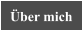 Über mich