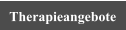 Therapieangebote